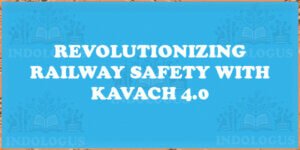 Revolutionizing Railway Safety with Kavach 4.0