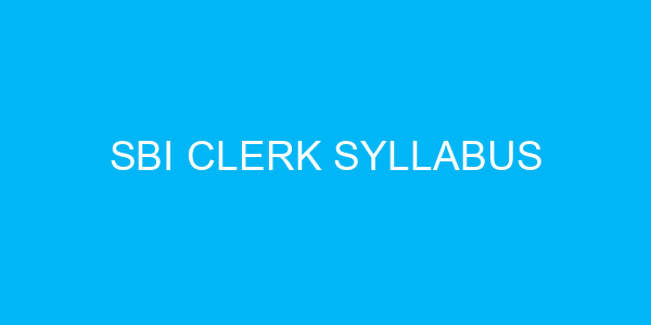 SBI Clerk Syllabus