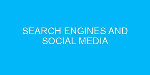 Search Engines and Social Media