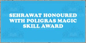 Sehrawat Honoured with Poligras Magic Skill Award