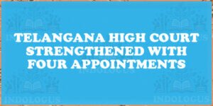 Telangana High Court Strengthened with Four Appointments