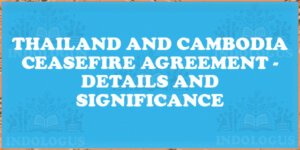 Thailand and Cambodia Ceasefire Agreement - Details and Significance