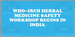 WHO–IRCH Herbal Medicine Safety Workshop Begins in India